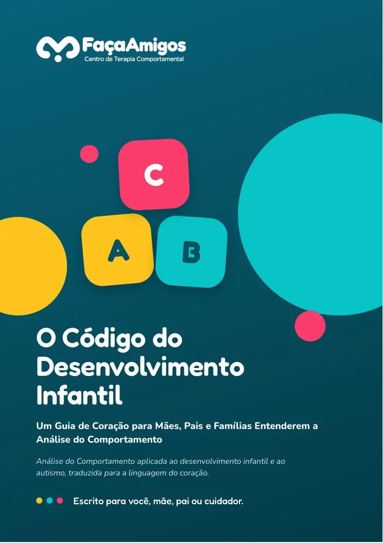Capa do e-book O Código do Desenvolvimento Infantil: um guia de coração para mães, pais e famílias entenderem a Análise do Comportamento